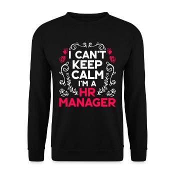 Je ne peux pas rester calme Je suis un responsable des ressources humaines - Sweat-shirt Unisexe - noir - Devant - Alina (178cm) & Michal (187cm)