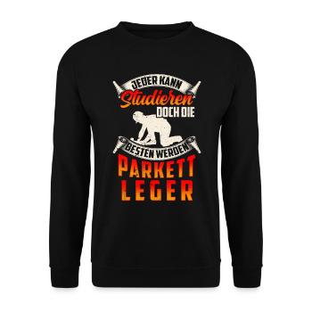 Parkettleger werden die Besten Fußbodenleger - Unisex Pullover - Schwarz - Vorne - Alina (178cm) & Michal (187cm)