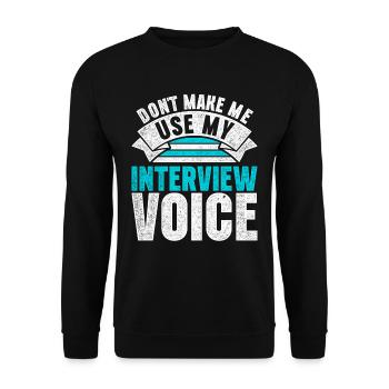 HR Manager Don't Make Me Use My Interview Voice - Unisex Sweatshirt - black - Front - Alina (178cm) & Michal (187cm)
