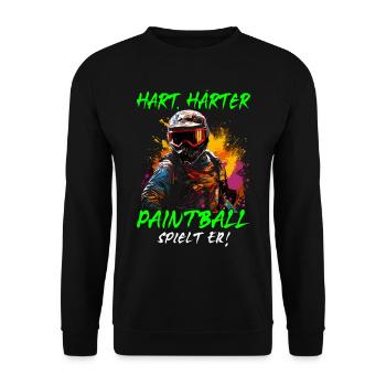 Hart Härter Paintball spielt er | Paintballspieler - Unisex Pullover - Schwarz - Vorne - Alina (178cm) & Michal (187cm)