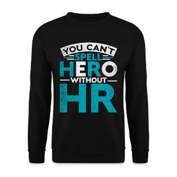 Responsable RH Vous ne pouvez pas épeler héros sans RH - Sweat-shirt Unisexe - noir - Devant - Alina (178cm) & Michal (187cm)