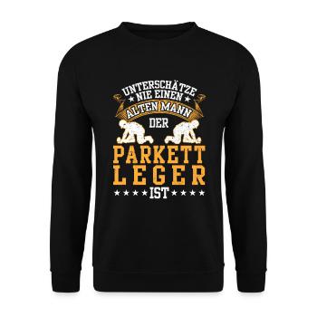 Alter Mann der Parkettleger ist Fußbodenleger - Unisex Pullover - Schwarz - Vorne - Alina (178cm) & Michal (187cm)