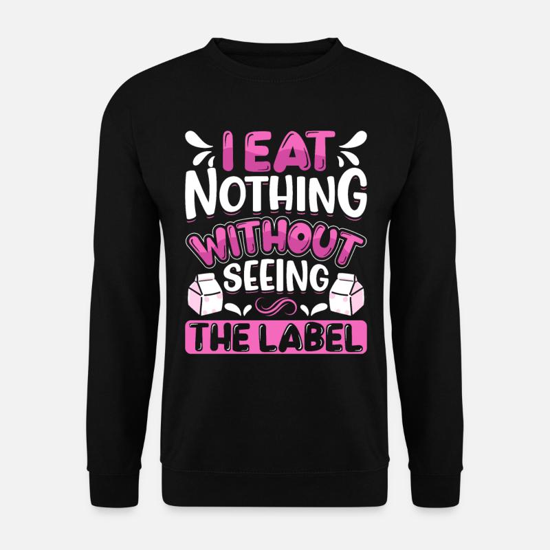 Lactose Intolerant Dairy - Unisex Sweatshirt - black