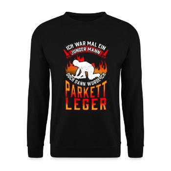 Parkettleger war mal jung Fußbodenleger - Unisex Pullover - Schwarz - Vorne - Alina (178cm) & Michal (187cm)