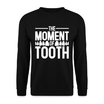 Dental Technician Dental Prosthodontist The Moment Of Tooth - Unisex Sweatshirt - black - Front - Alina (178cm) & Michal (187cm)