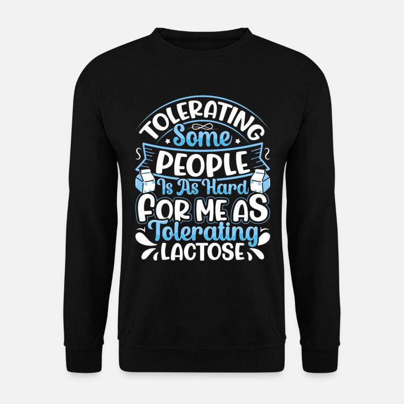 Lactose Intolerant Dairy - Unisex Pullover - Schwarz