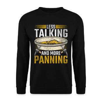 Goldgräber Goldsucher Less Talking More Panning - Unisex Pullover - Schwarz - Vorne - Alina (178cm) & Michal (187cm)