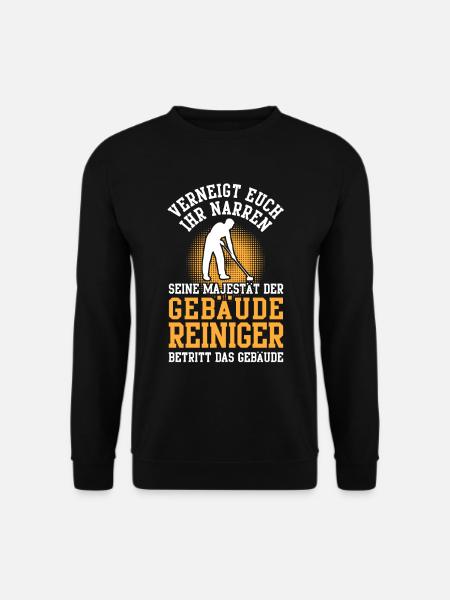 Seine Majestät der Gebäudereiniger Fensterputzer - Unisex Pullover - Schwarz