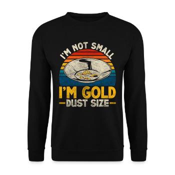 Gold prospectors, gold diggers, gold seekers - Unisex Sweatshirt - black - Front - Alina (178cm) & Michal (187cm)