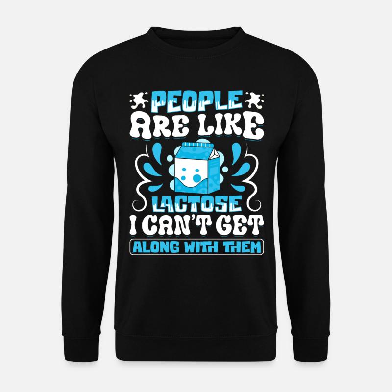 Lactose Intolerant Dairy - Unisex Sweatshirt - black