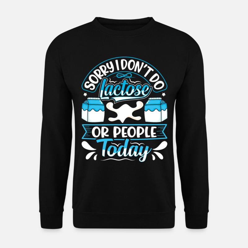 Lactose Intolerant Dairy - Unisex Sweatshirt - black