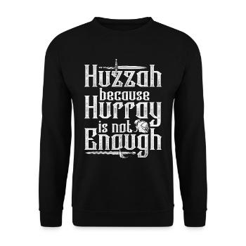 Mittelalterfest Huzzah Because Hurray Not Enough - Unisex Sweatshirt - black - Front - Alina (178cm) & Michal (187cm)