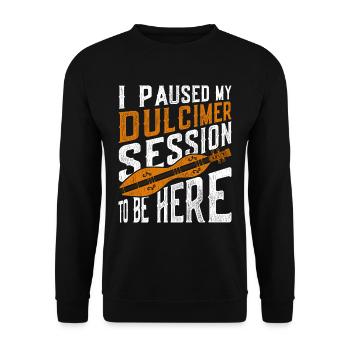 J’ai interrompu ma session Dulcimer pour être ici - Sweat-shirt Unisexe - noir - Devant - Alina (178cm) & Michal (187cm)