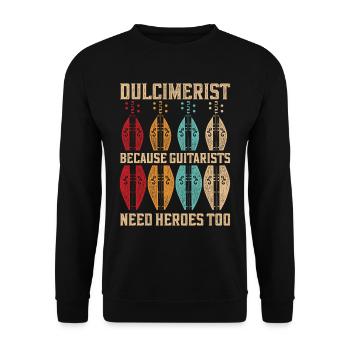 Dulcimerist Because Guitarists Need Heroes Too - Unisex Pullover - Schwarz - Vorne - Alina (178cm) & Michal (187cm)