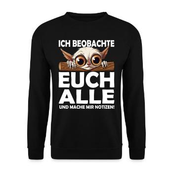 Ich beobachte euch alle Kollegengeschenk Bürohumor - Unisex Pullover - Schwarz - Vorne - Alina (178cm) & Michal (187cm)
