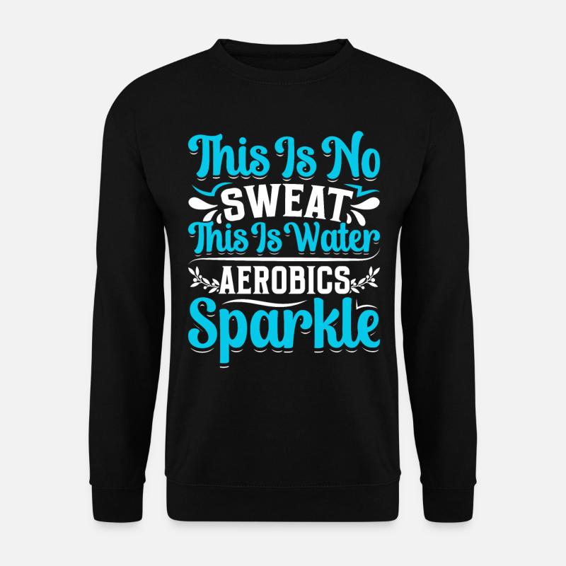 Aerobic Exercise Designs - Unisex Sweatshirt - black
