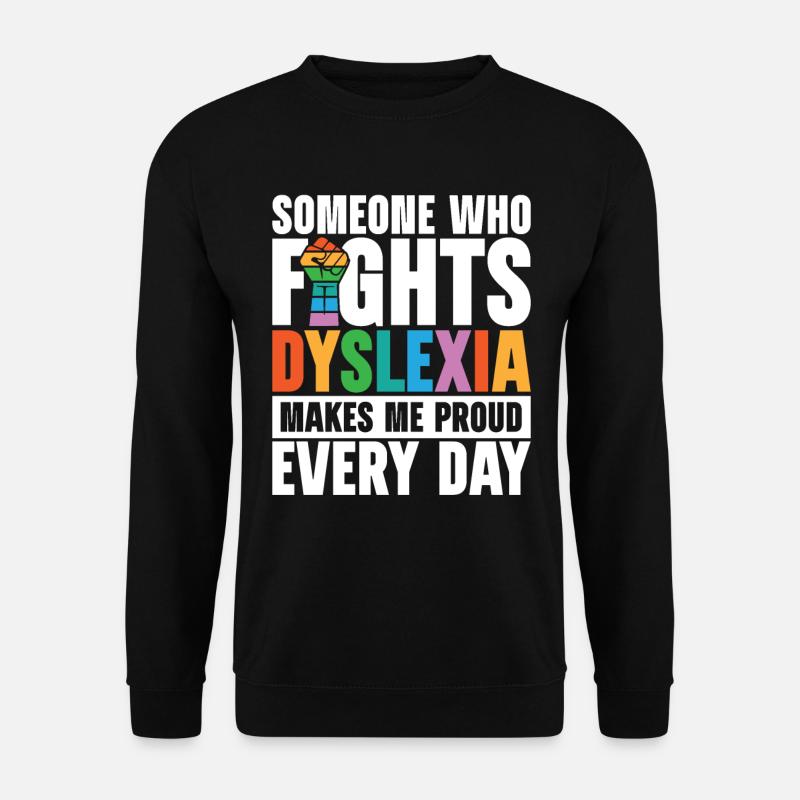 Dyslexia Teacher Dyslexic - Unisex Sweatshirt - black