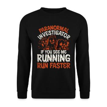 Chasse aux fantômes si tu me vois courir plus vite - Sweat-shirt Unisexe - noir - Devant - Alina (178cm) & Michal (187cm)