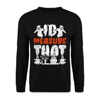 Chasse aux fantômes Je mesurerais ça - Sweat-shirt Unisexe - noir - Devant - Alina (178cm) & Michal (187cm)
