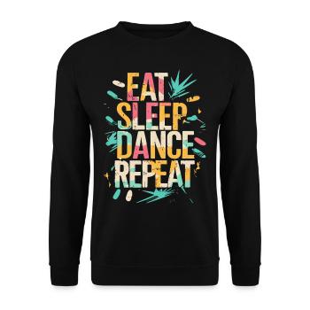 Eat Sleep Dance Repeat Typografie - Unisex Pullover - Schwarz - Vorne - Alina (178cm) & Michal (187cm)