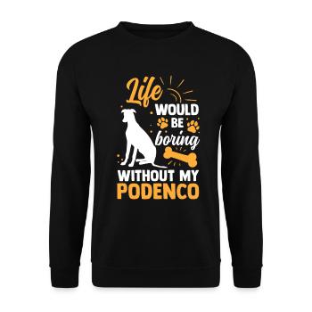 Ennuyeux sans Podenco Lévrier espagnol - Sweat-shirt Unisexe - noir - Devant - Alina (178cm) & Michal (187cm)