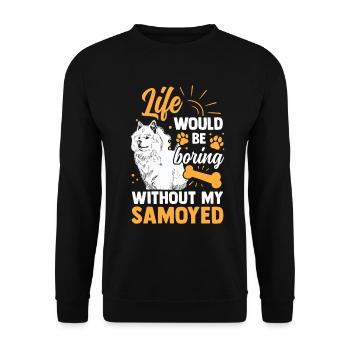 Wäre langweilig ohne Samojede Samojedenspitz - Unisex Pullover - Schwarz - Vorne - Alina (178cm) & Michal (187cm)