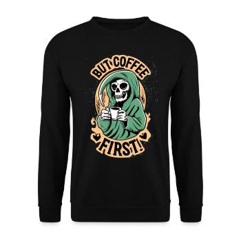 Grim Reaper, Skull But Coffee First Coffee - Unisex Sweatshirt - black - Front - Alina (178cm) & Michal (187cm)