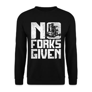 Forklift Driver Forklift Driver No Forks Given - Unisex Sweatshirt - black - Front - Alina (178cm) & Michal (187cm)
