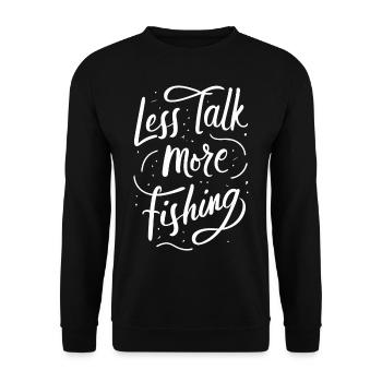 Less Talk More Fishing Angelbekleidung - Unisex Pullover - Schwarz - Vorne - Alina (178cm) & Michal (187cm)