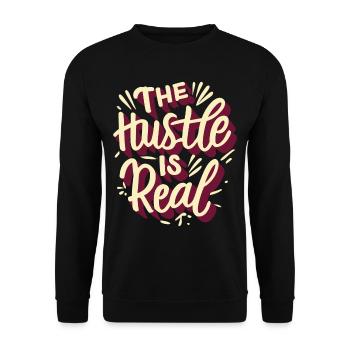 The Hustle is Real Lustiger Spruch - Unisex Pullover - Schwarz - Vorne - Alina (178cm) & Michal (187cm)