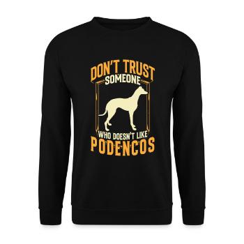 Podenco Don't Trust Ibizan Hound - Unisex Sweatshirt - black - Front - Alina (178cm) & Michal (187cm)