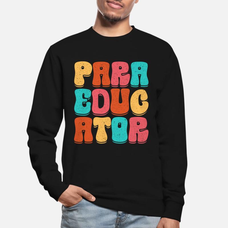 Educational Assistant Teaching Assistant Unisex Sweatshirt