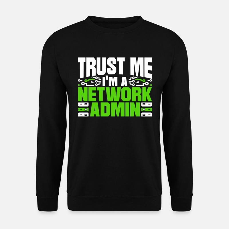 Programmeur, Administrateur Réseau - Sweat-shirt Unisexe - noir