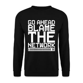 Network Administrator Go Ahead Blame The Network - Unisex Sweatshirt - black - Front - Alina (178cm) & Michal (187cm)