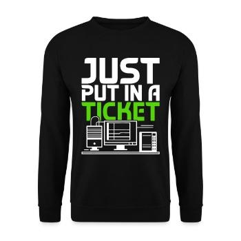 Network Administrator Just Put In A Ticket - Unisex Sweatshirt - black - Front - Alina (178cm) & Michal (187cm)