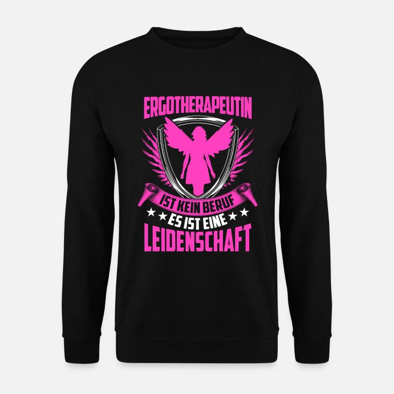 Ergotherapie ist kein Beruf Ergotherapeutin - Unisex Pullover - Schwarz