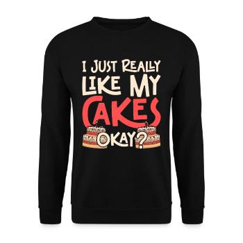 Cake Artist I Just Really Like My Cakes Okay? - Unisex Sweatshirt - black - Front - Alina (178cm) & Michal (187cm)