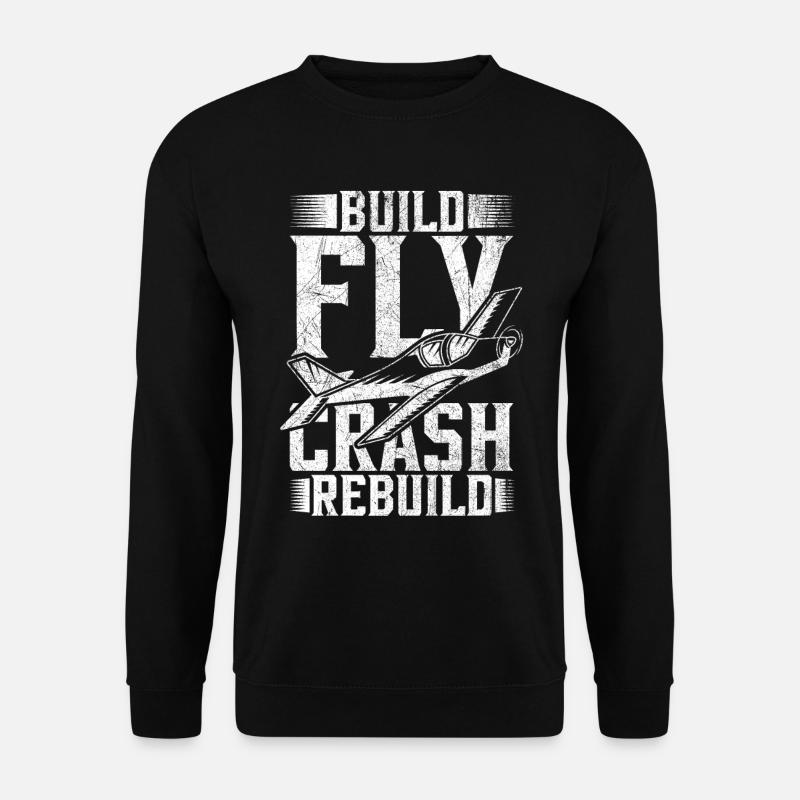 Modellflugzeug Build Fly Crash Rebuild - Unisex Pullover - Schwarz