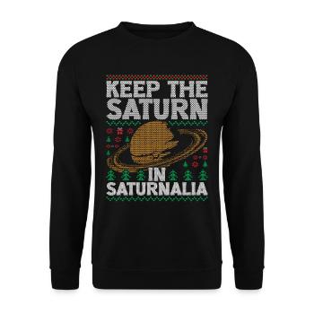 Saturnalien Keep The Saturn In Saturnalia - Unisex Sweatshirt - black - Front - Alina (178cm) & Michal (187cm)