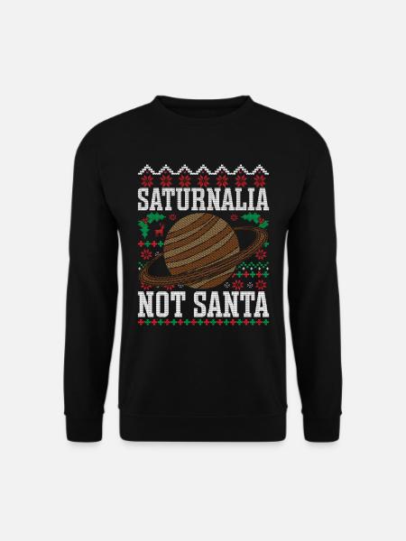 Saturnalien Saturnalia Not Santa - Unisex Pullover - Schwarz