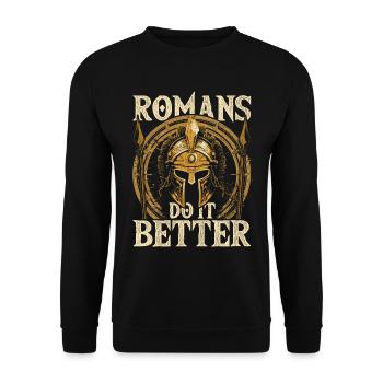 Saturnalien Saturnalia Romans Do It Better - Unisex Sweatshirt - black - Front - Alina (178cm) & Michal (187cm)