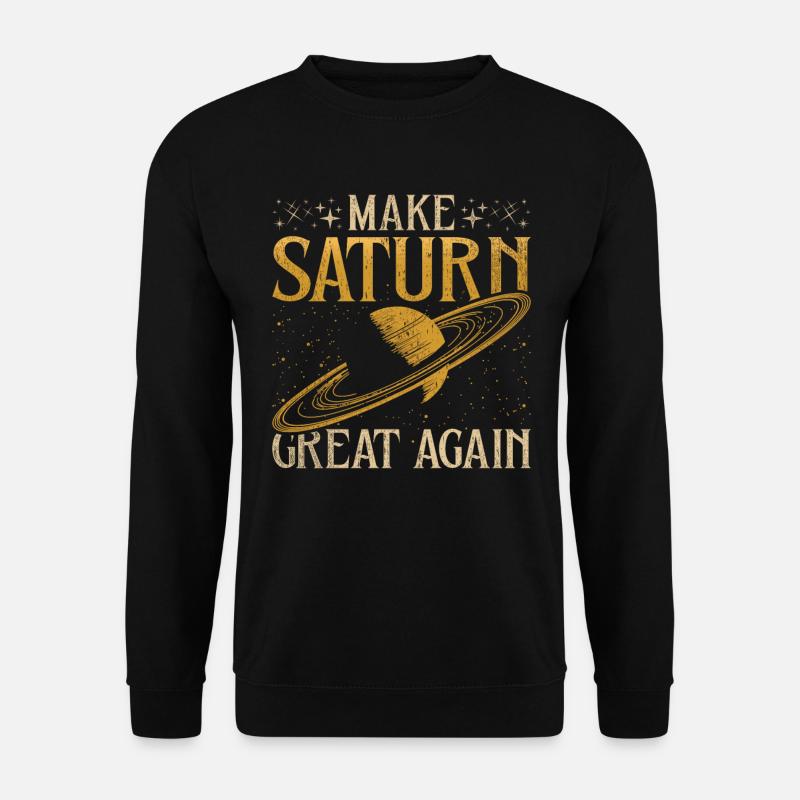 Saturnalien Make Saturn Great Again - Unisex Pullover - Schwarz