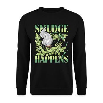 Smudging Fumigation Smudge Happens - Unisex Sweatshirt - black - Front - Alina (178cm) & Michal (187cm)