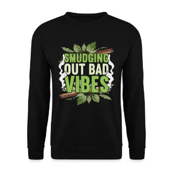 Smudging Out Bad Vibes Wohnung Ausräuchern - Unisex Pullover - Schwarz - Vorne - Alina (178cm) & Michal (187cm)