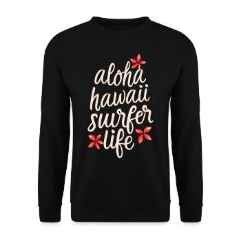 Surfing Surfer Aloha Surfer Life Quote - Unisex Sweatshirt - black - Front - Alina (178cm) & Michal (187cm)