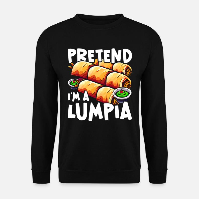 Lumpia Pretend I'm A Lumpia - Unisex Pullover - Schwarz