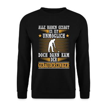 Dann kam der Gebäudereiniger Reinigungskraft - Unisex Pullover - Schwarz - Vorne - Alina (178cm) & Michal (187cm)