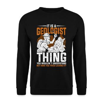 Geologist Geology Have You Tried Licking It? - Unisex Sweatshirt - black - Front - Alina (178cm) & Michal (187cm)