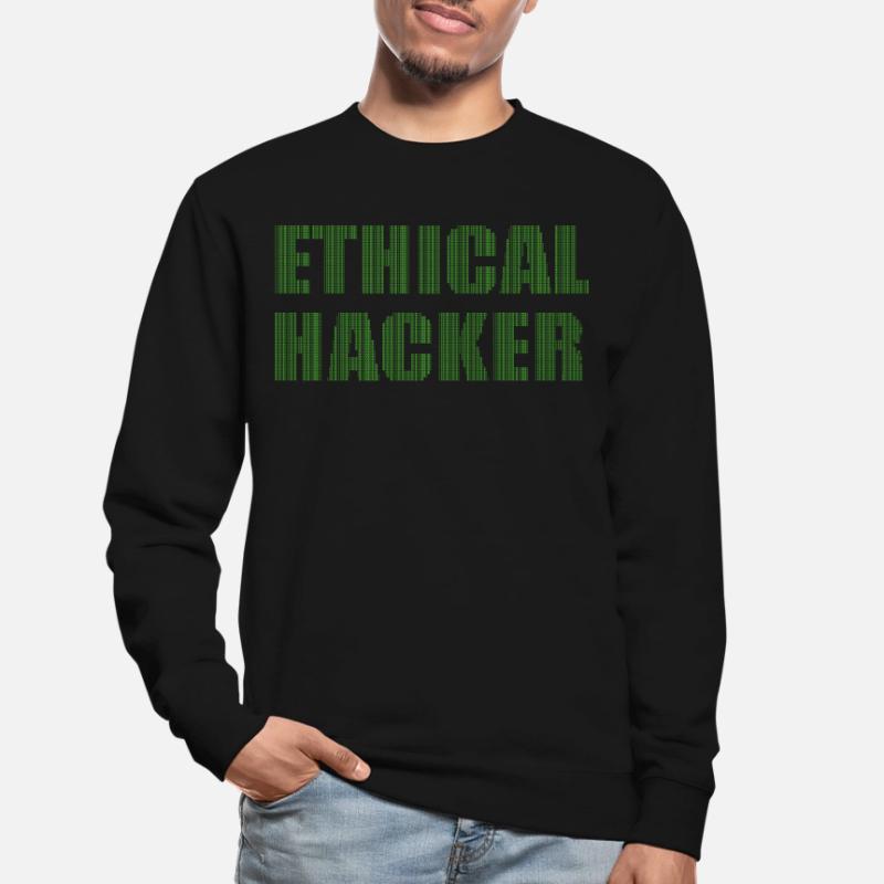 Ethical Hacker Ethischer Hacker Unisex Sweatshirt