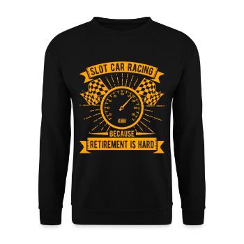 Slot Car RacIng RetiremenT is Hard Slot Car - Unisex Pullover - Schwarz - Vorne - Alina (178cm) & Michal (187cm)